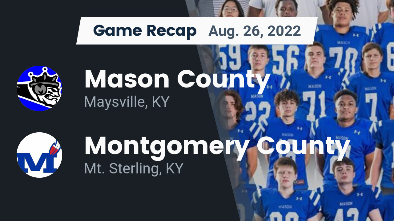 Recap: Mason County vs. Montgomery County 2022 - Mason County High Recap: Mason County vs. Montgomery County 2022 - Mason County High