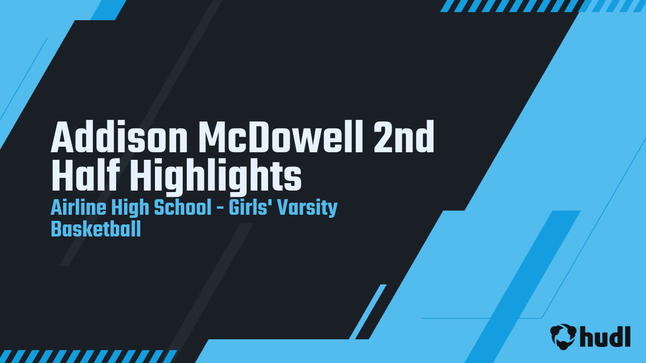 Addison McDowell's Basketball Recruiting Profile | FieldLevel