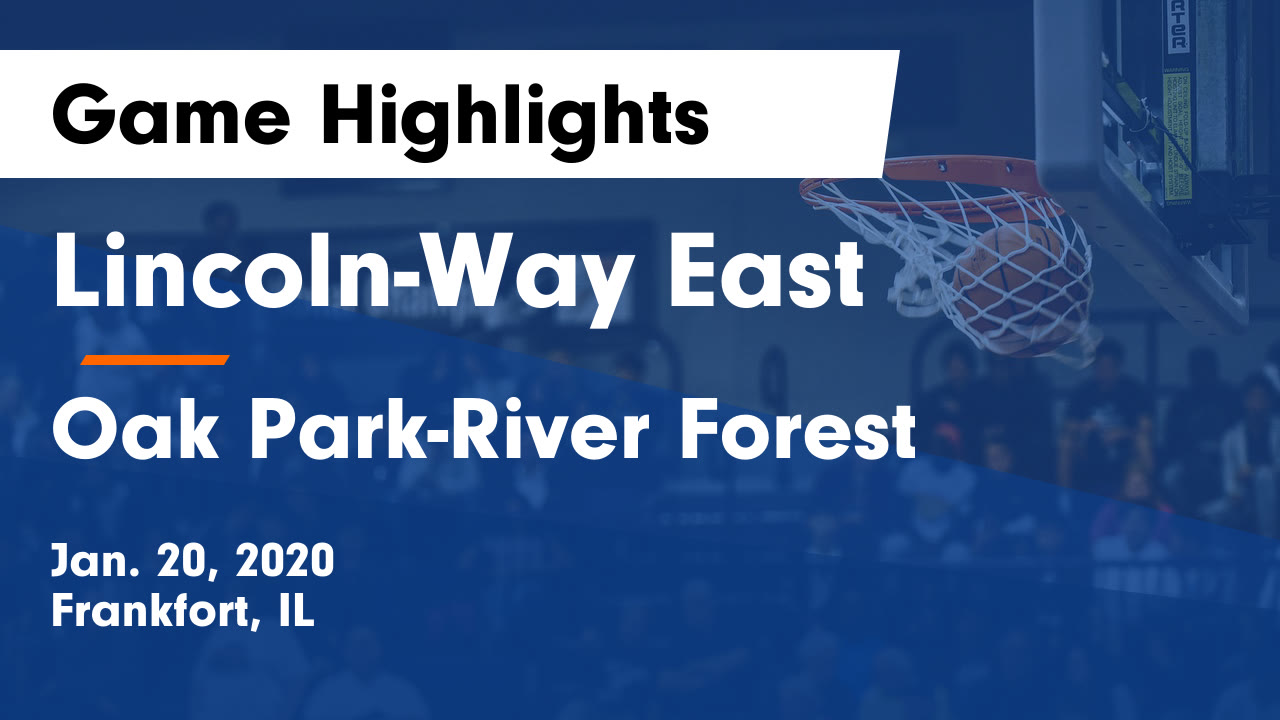 Lincoln Way East Hs Basketball Video Lincoln Way East Vs Oak Park