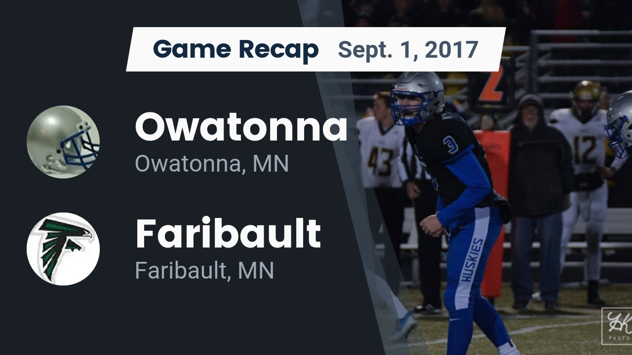 Owatonna Hs Football Video Recap Owatonna Vs Faribault 2017