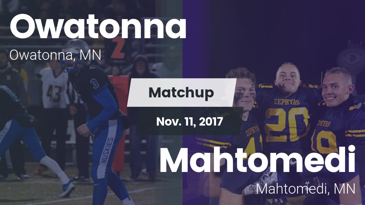 Owatonna Hs Football Video Matchup Owatonna Vs Mahtomedi 2017