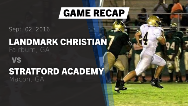 Boys Varsity Football Landmark Christian High School Fairburn