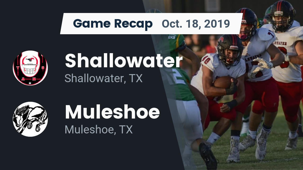 Shallowater HS Football Video "Recap Shallowater vs. Muleshoe 2019