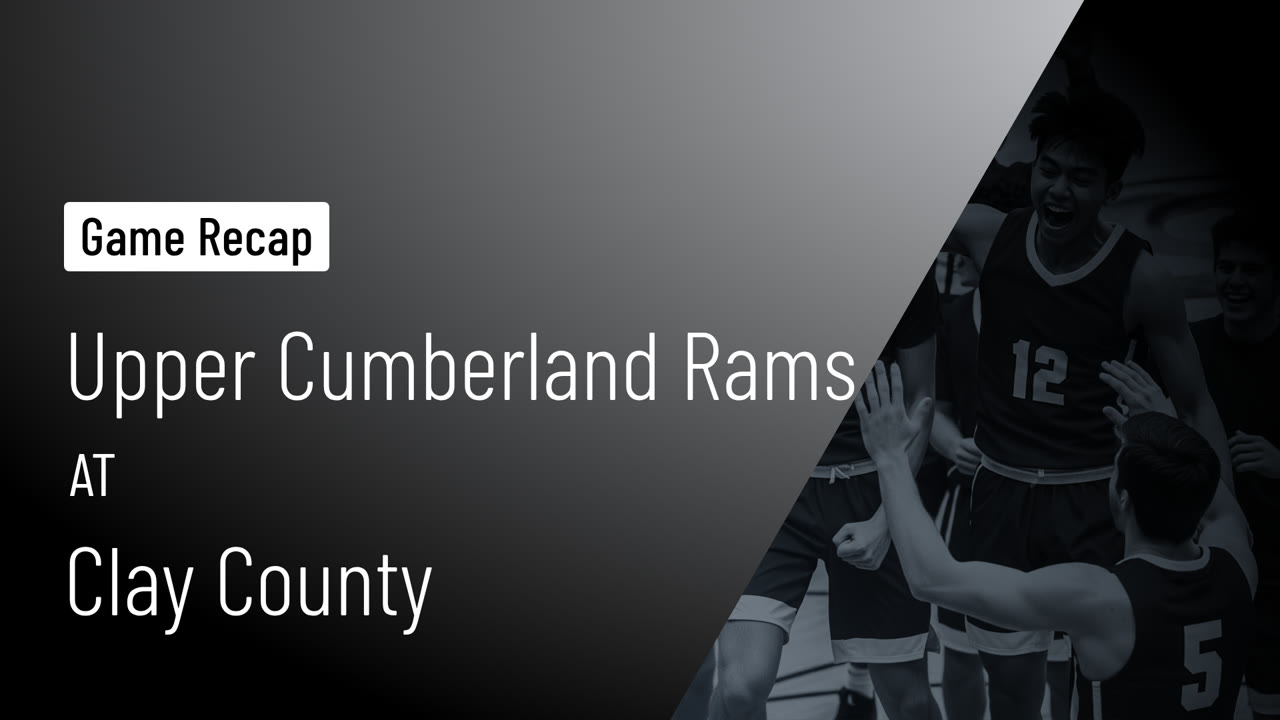 Upper Cumberland Rams at Clay County • Game Recap • Dec 19, 2025 ...