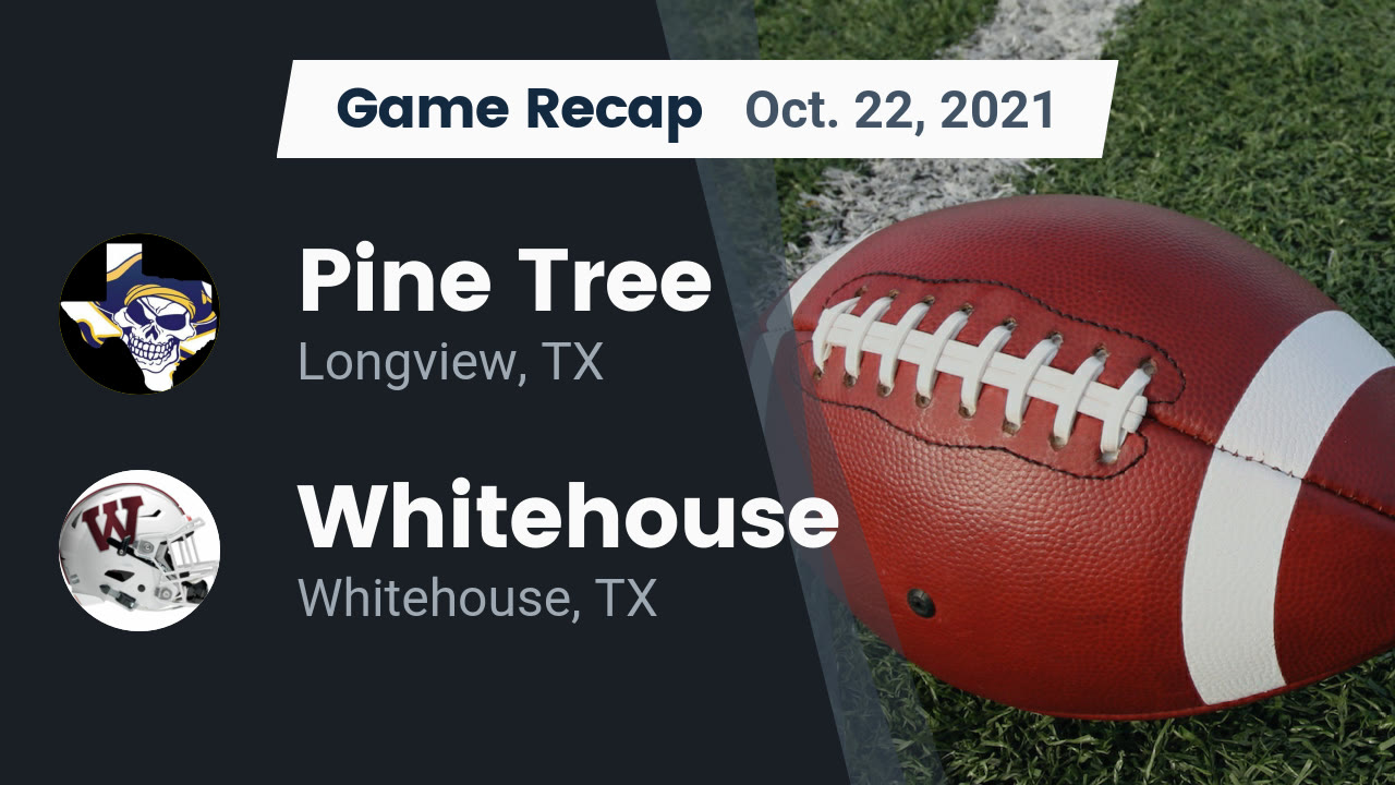 Pine Tree High School Longview Tx Varsity Football