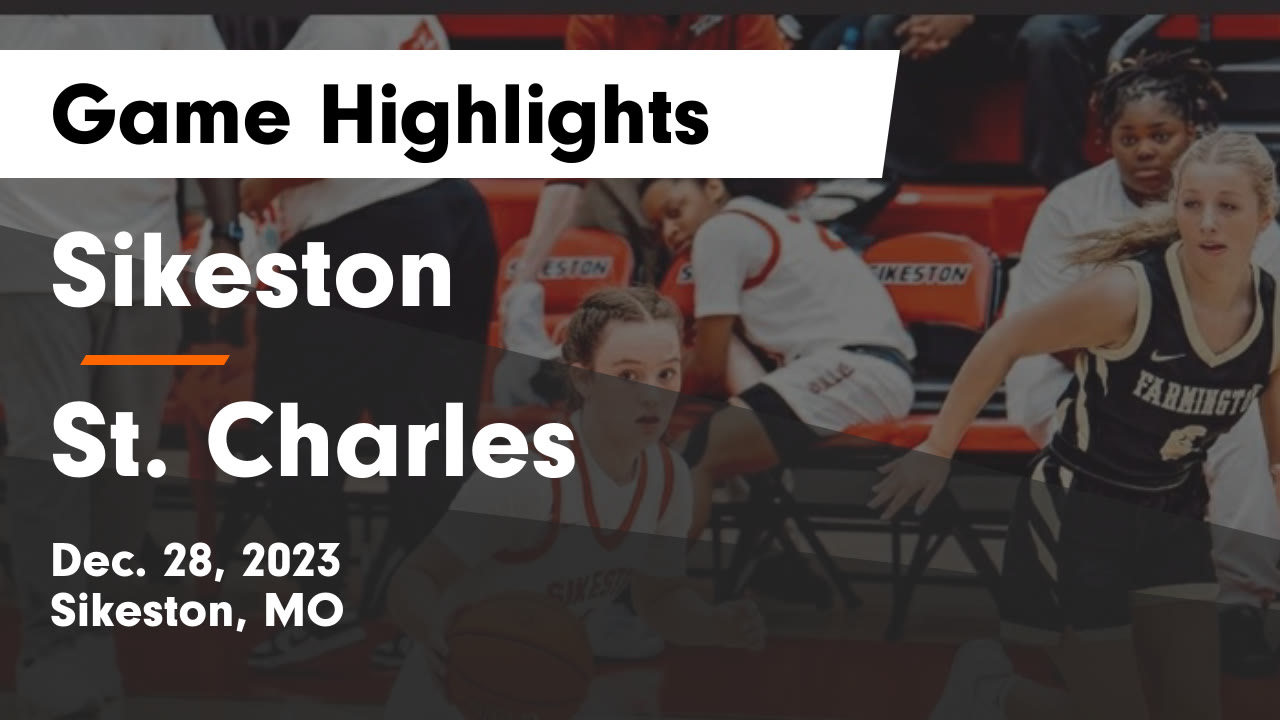 Sikeston vs St. Charles Game Highlights Dec. 28, 2023 Sikeston High