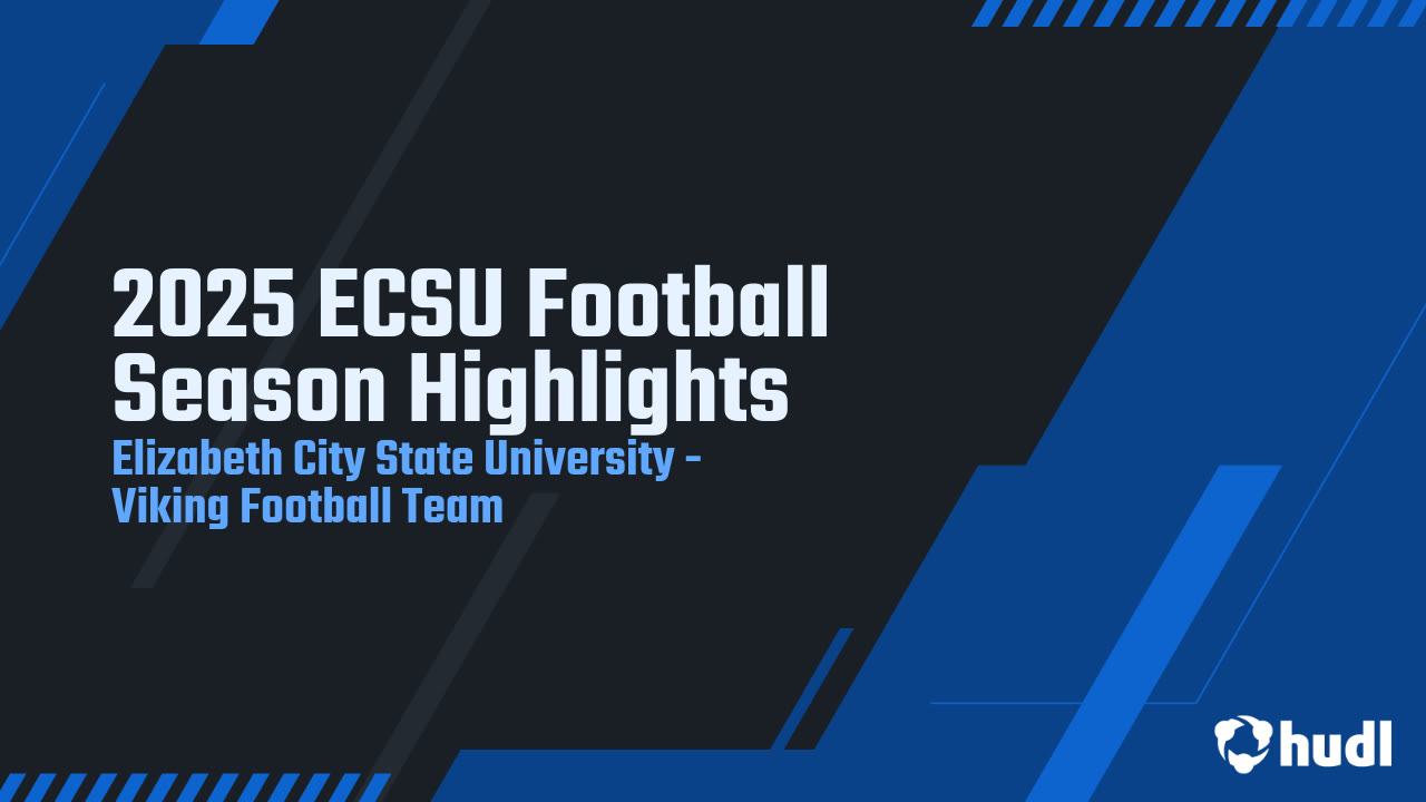 2025 ECSU Football Season Highlights - Elizabeth City highlights - Hudl