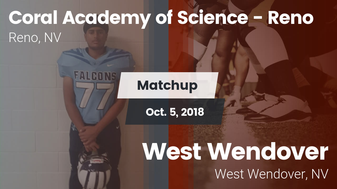 Coral Academy Of Science Reno Hs Football Video Matchup Coral Academy Of Vs West Wendover 2018 Maxpreps