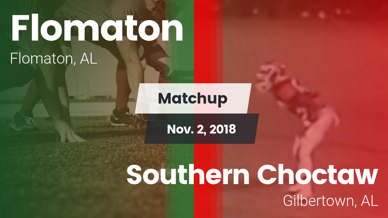 Flomaton HS Football Video "Matchup Flomaton vs. Southern Choctaw 2018