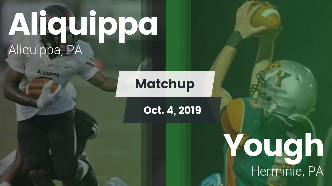 Aliquippa Hs Football Video Matchup Aliquippa Vs Yough 2019