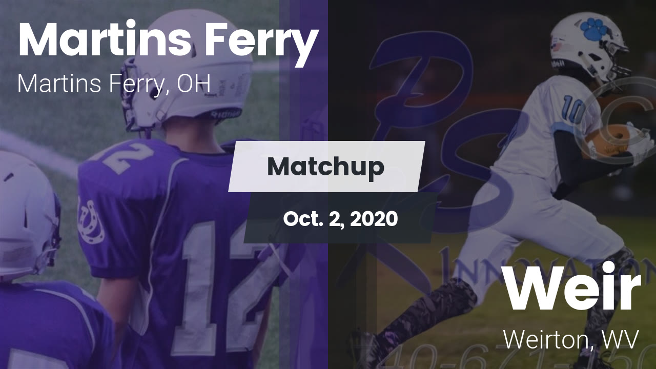 Martins Ferry HS Football Video "Matchup Martins Ferry vs. Weir 2020
