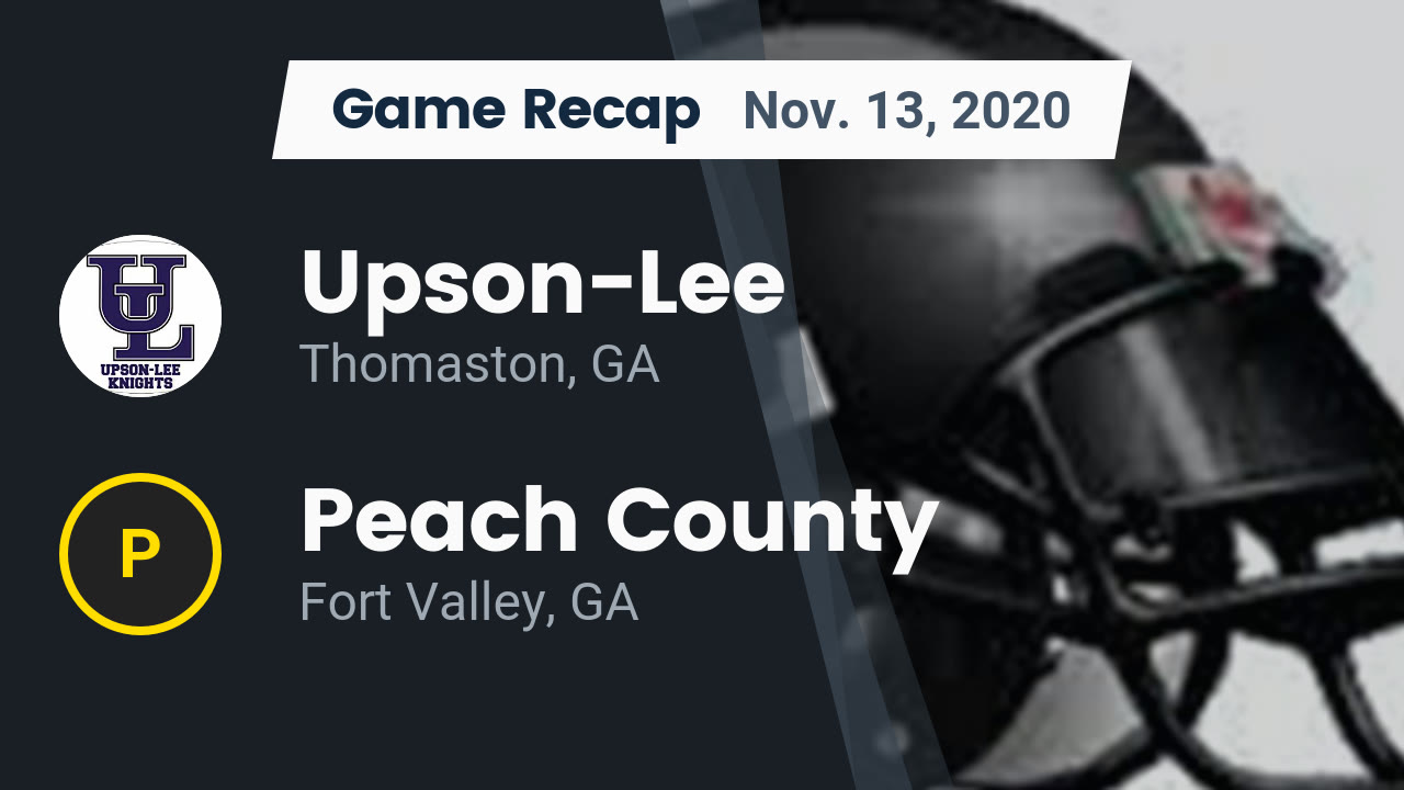 Upson-Lee HS Football Video "Recap: Upson-Lee vs. Peach County 2020" | MaxPreps