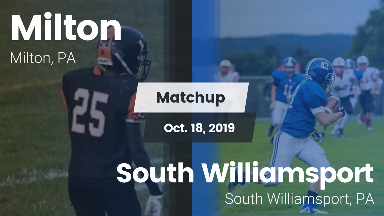 Milton Hs Football Video Matchup Milton Vs South Williamsport