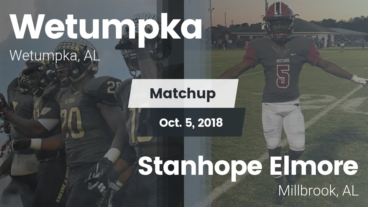 Wetumpka Hs Football Video Matchup Wetumpka Vs Stanhope Elmore
