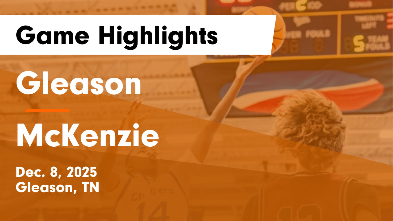Gleason vs McKenzie Game Highlights - Dec. 8, 2025 - Gleason highlights ...