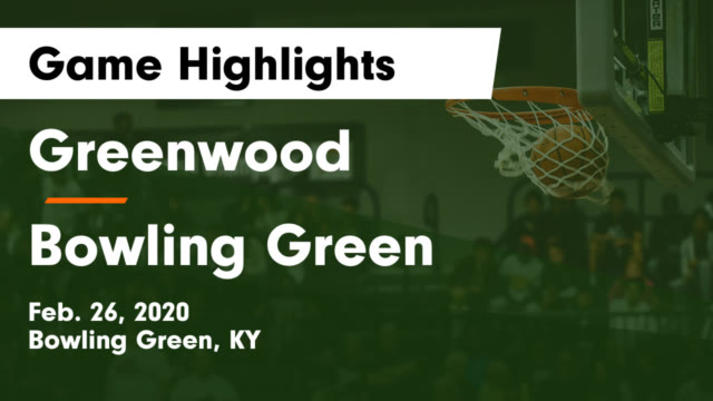Boys Varsity Basketball Greenwood High School Bowling Green Kentucky Basketball Hudl