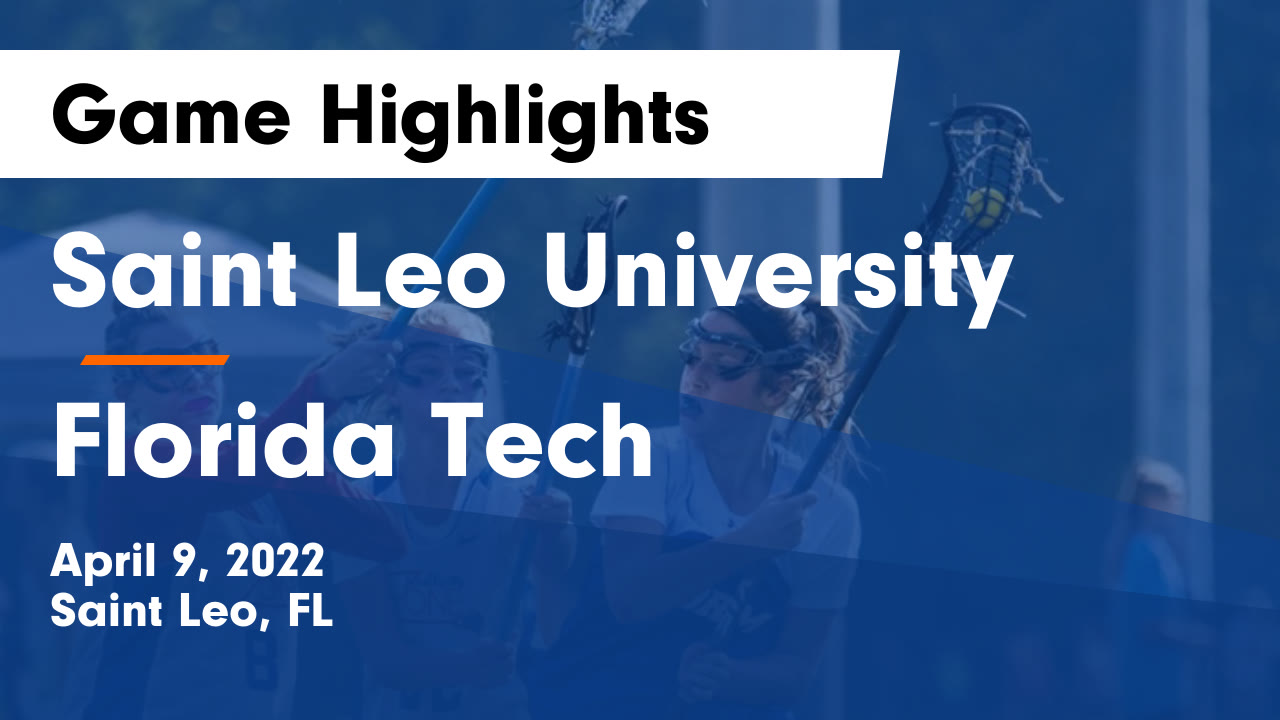 Saint Leo University vs Florida Tech Game Highlights April 9, 2022