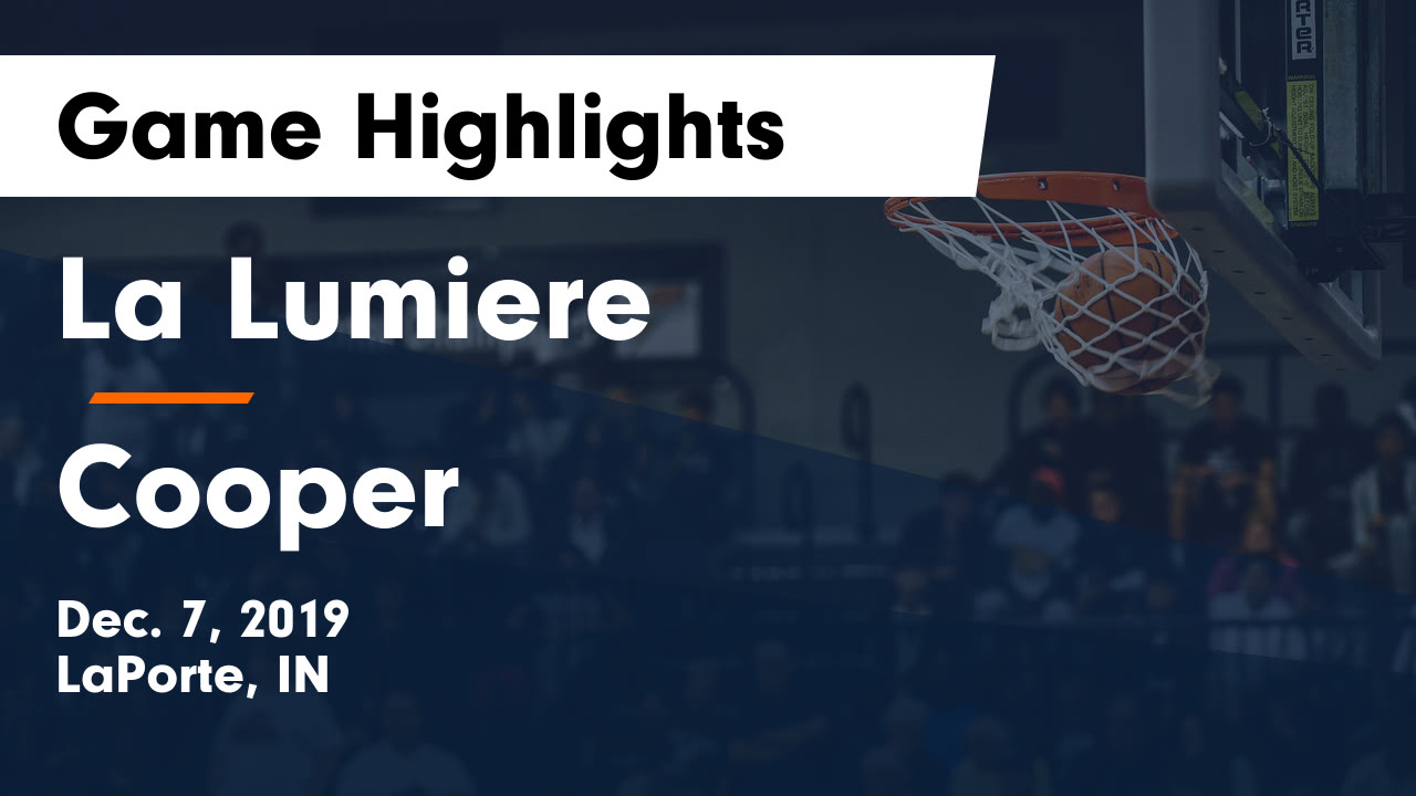 La Lumiere Hs Girls Basketball Video La Lumiere Vs Cooper Game