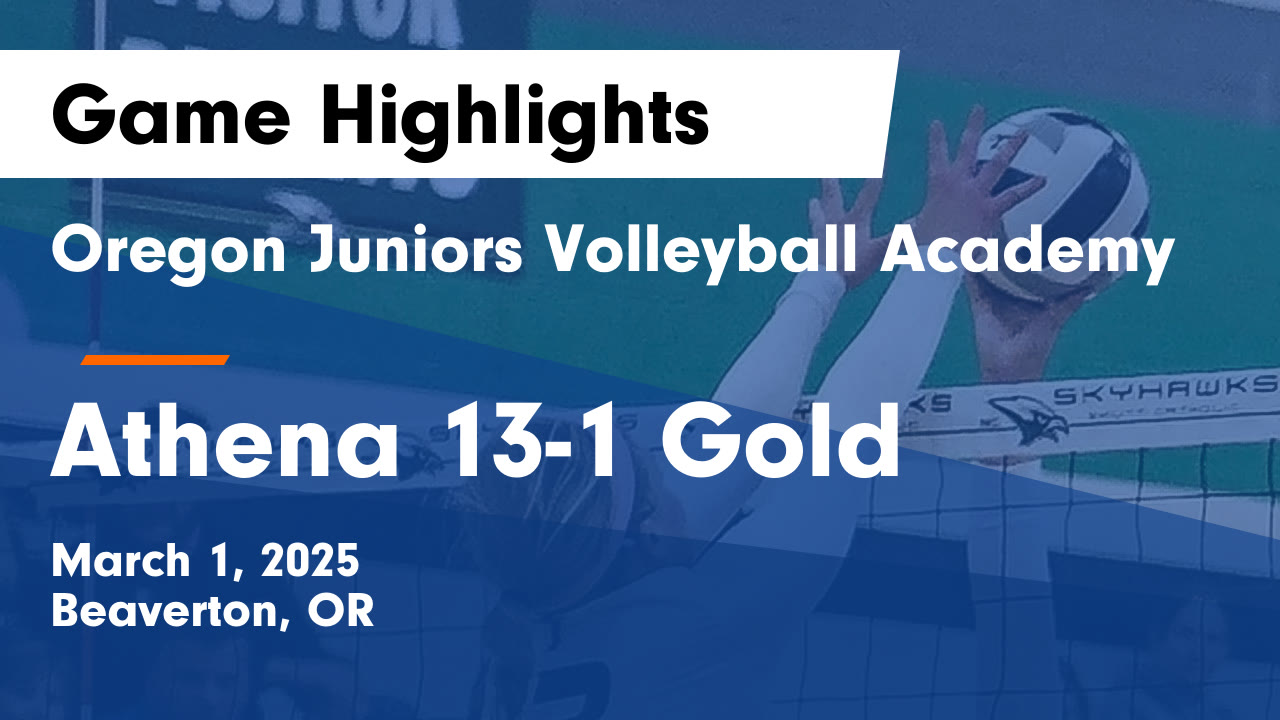OJVA - Highlight - Watch - Oregon Juniors Volleyball Academy
