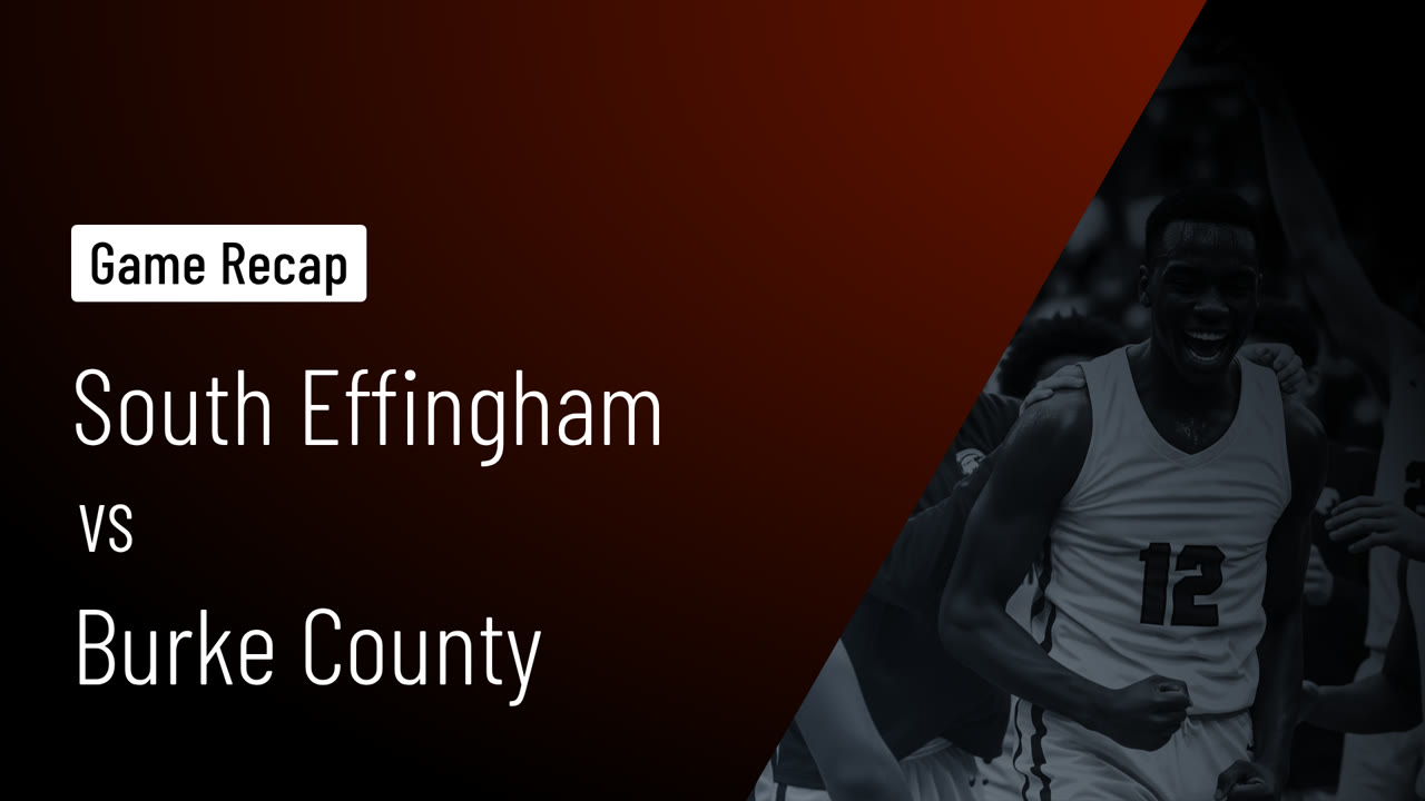 South Effingham  vs Burke County  Game Highlights - Dec. 12, 2025