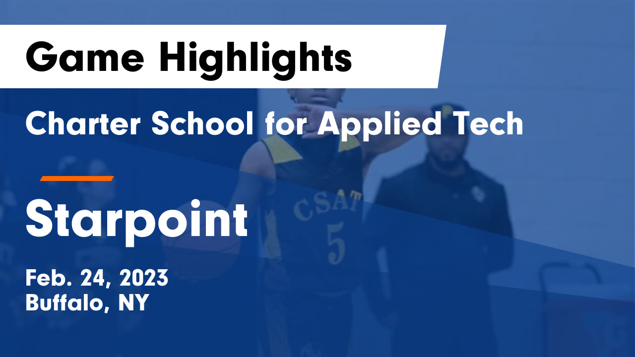 Charter School for Applied Tech vs Starpoint Game Highlights - Feb. 24 ...