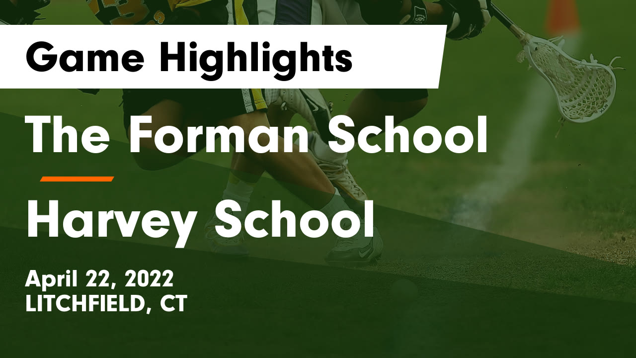 The Forman School vs Harvey School Game Highlights April 22, 2022