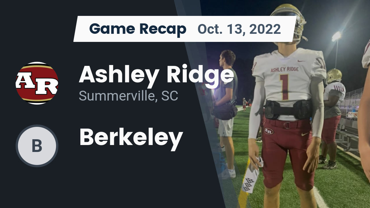 Recap: Ashley Ridge vs. Berkeley 2022 - Ashley Ridge High highlights - Hudl