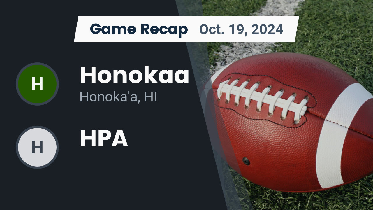 Recap: Honokaa vs. HPA 2024 - Honoka'a High School highlights - Hudl