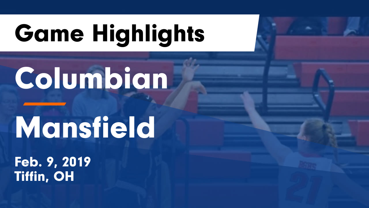 Columbian Hs Girls Basketball Video Columbian Vs Mansfield Game