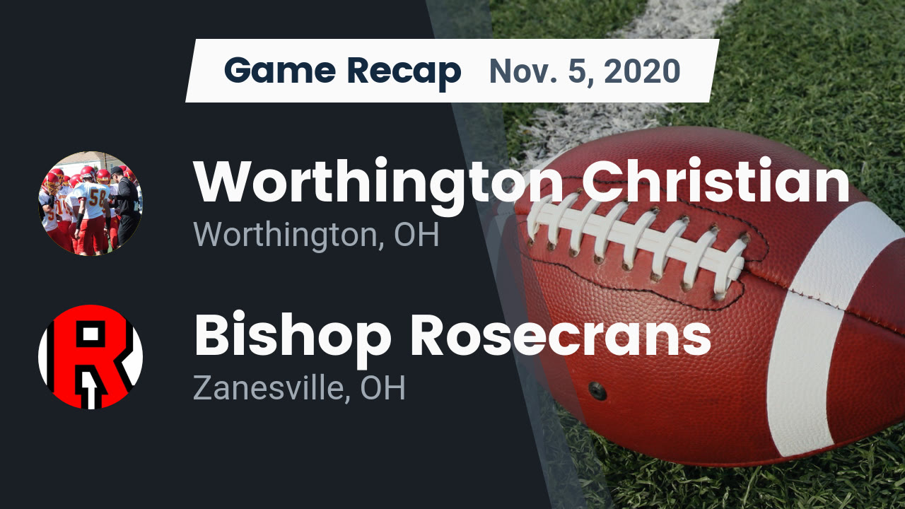 Worthington Christian HS Football Video "Recap: Worthington Christian Worthington Christian HS Football Video "Recap: Worthington Christian