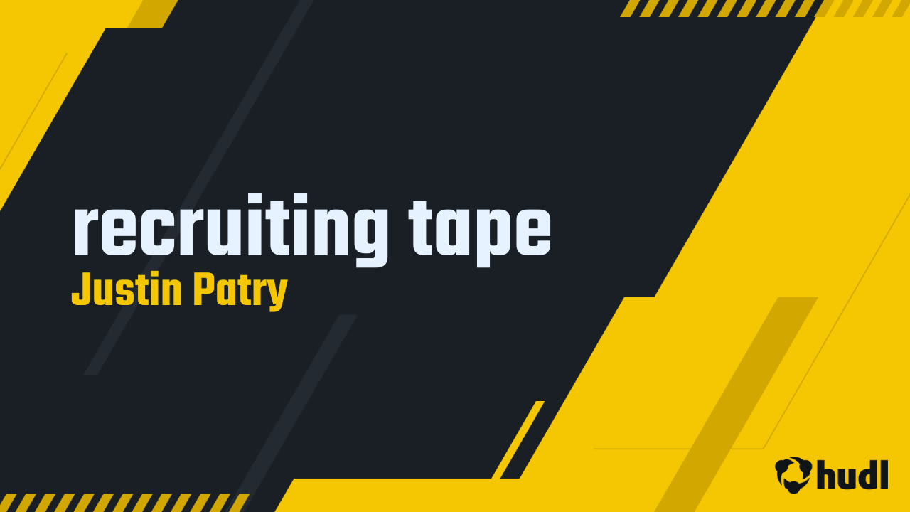 recruiting tape - Justin Patry highlights - Hudl