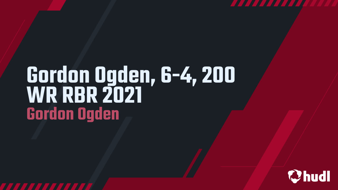 Gordon Ogden 6 4 200 Wr Rbr 2021 Gordon Ogden Highlights Hudl