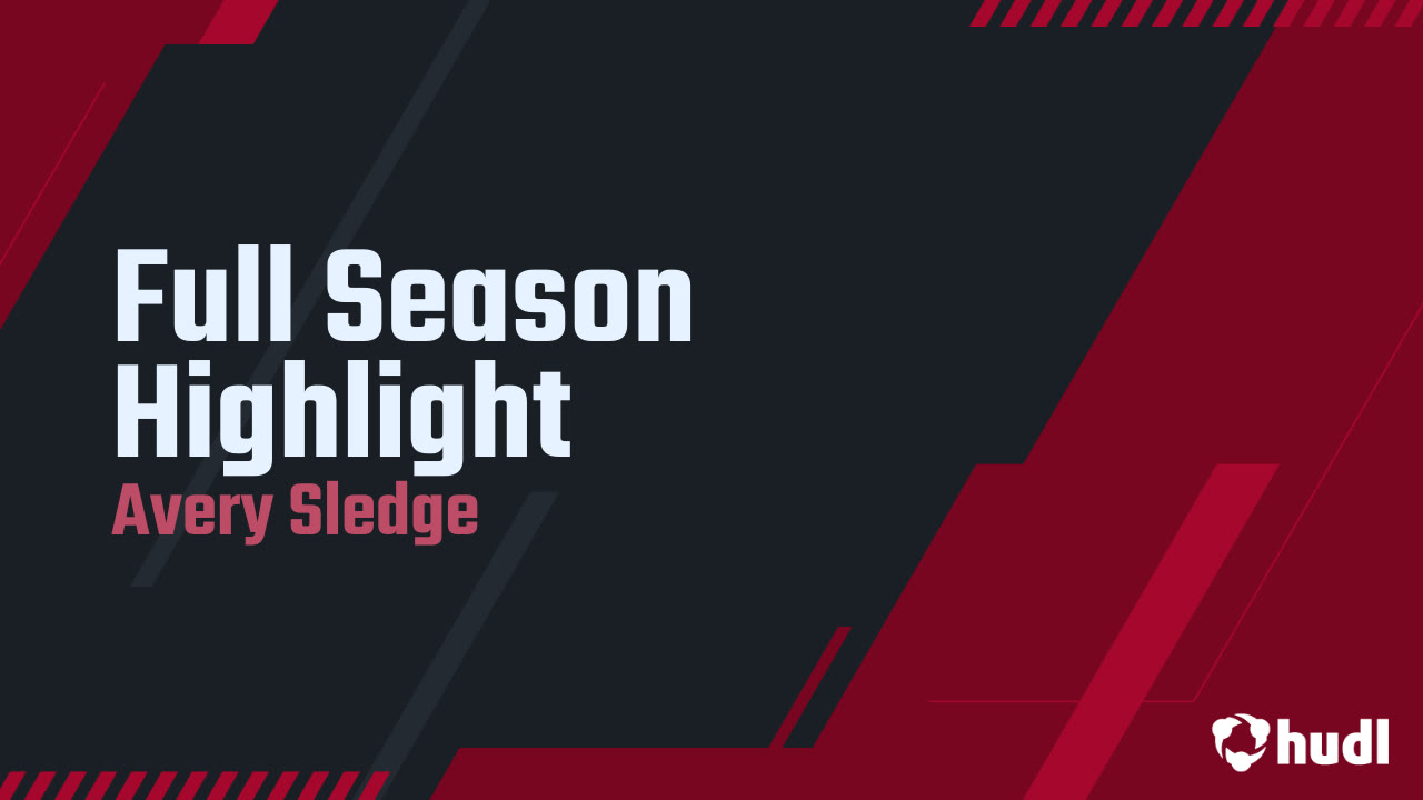 Full Season Highlight Avery Sledge highlights Hudl