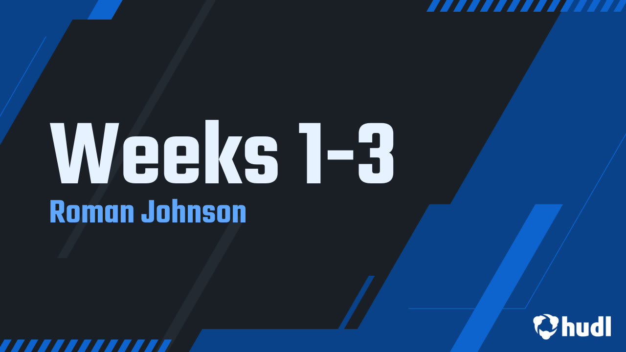 Weeks 1-3 - Roman Johnson highlights - Hudl