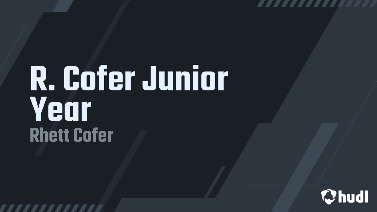 R. Cofer Junior Year - Rhett Cofer highlights - Hudl