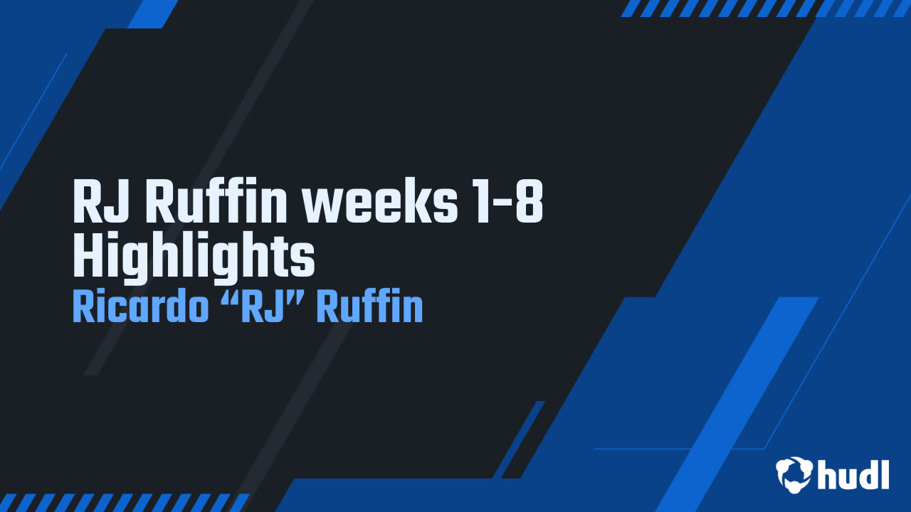 RJ Ruffin weeks 1-8 Highlights - Ricardo “RJ” Ruffin highlights - Hudl