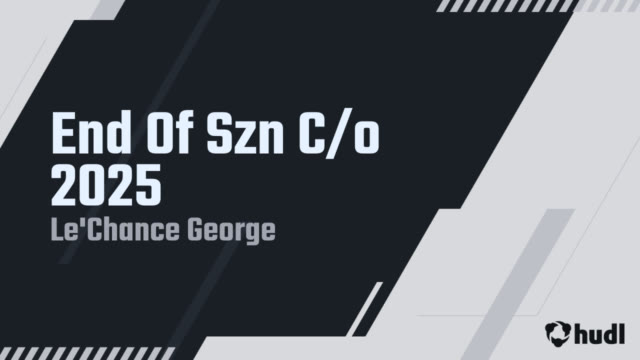 Le'Chance George - Hudl