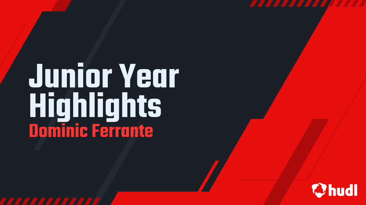 Junior Year Highlights - Dominic Ferrante highlights - Hudl