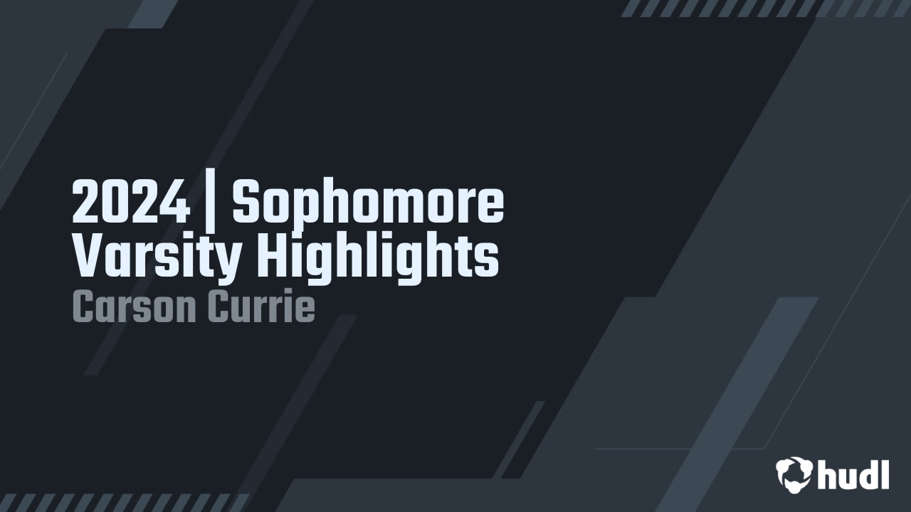2024 Sophomore Varsity Highlight