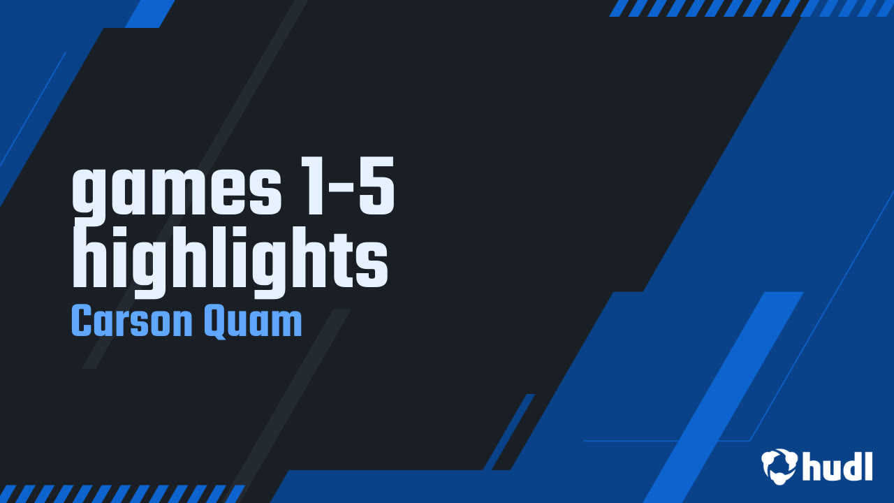 games 1-5 highlights - Carson Quam highlights - Hudl