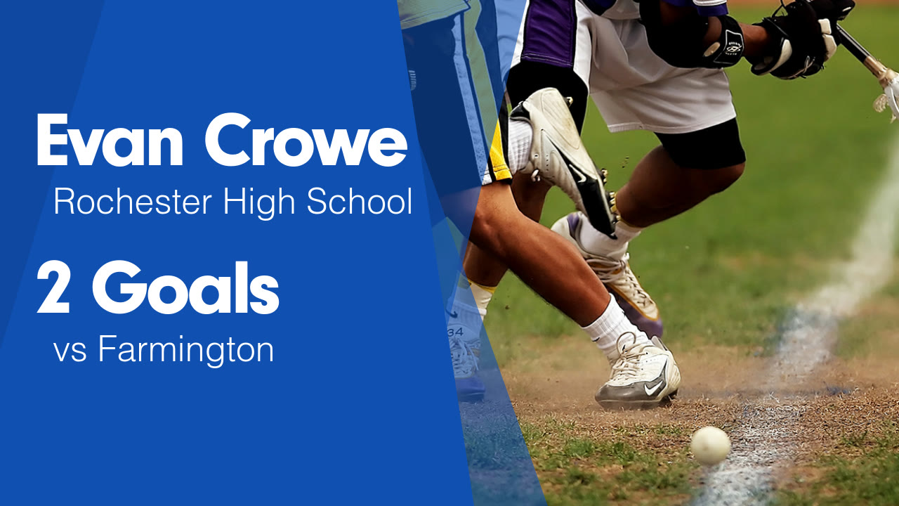 2 Goals vs Farmington - Evan Crowe highlights - Hudl
