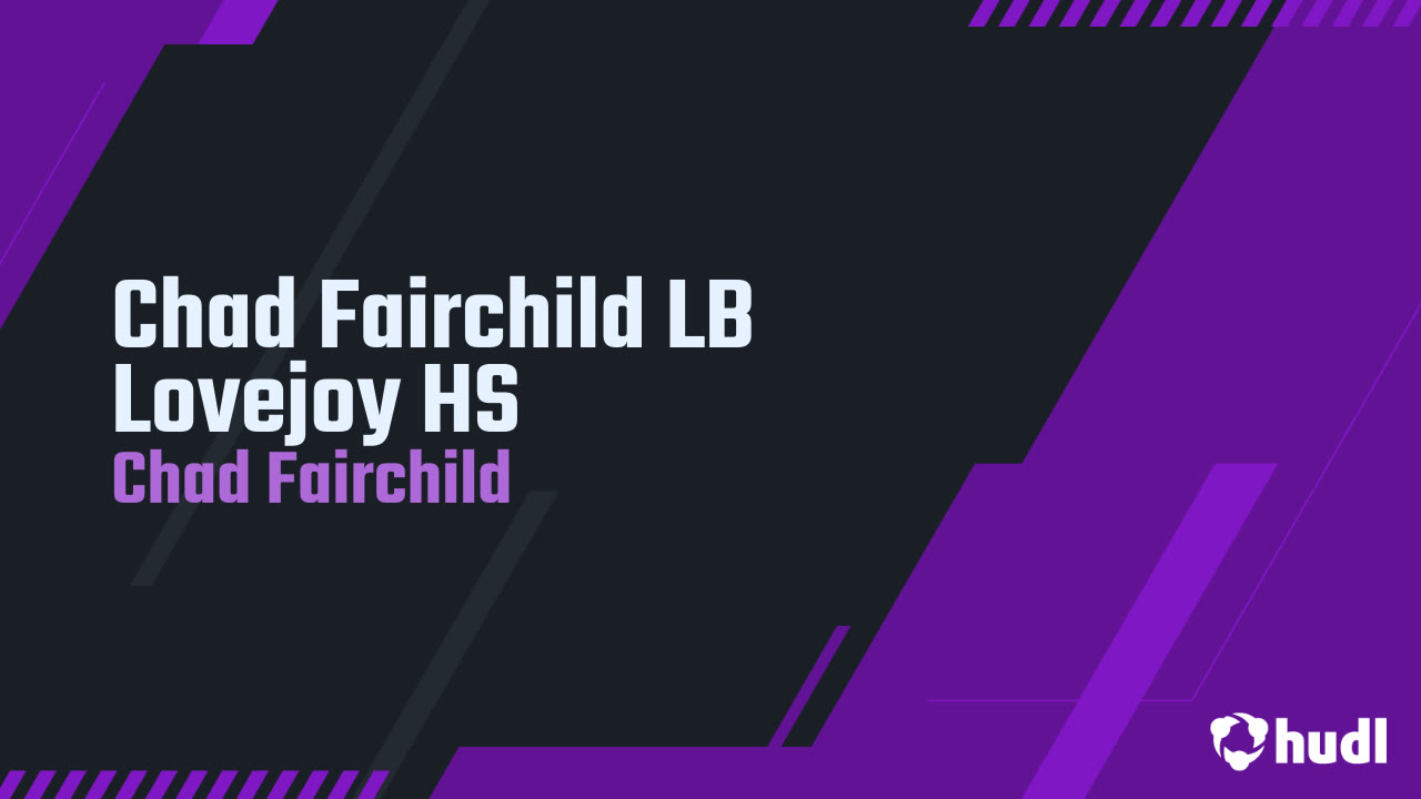 Chad Fairchild - Lovejoy - 2025 Senior Season Highlights 