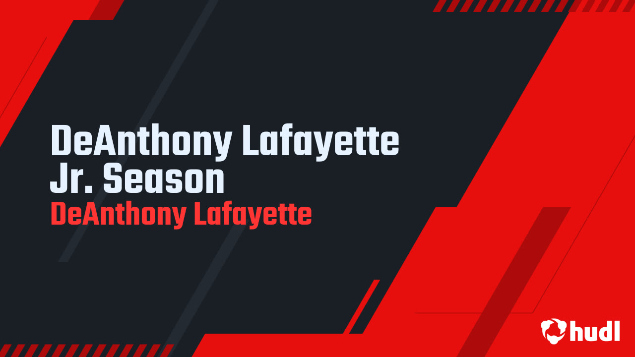 DeAnthony Lafayette - Lake Nona - 2024 Junior Season