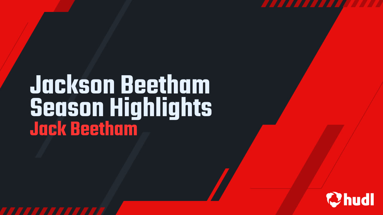 Jackson Beetham Season Highlights - Jack Beetham highlights - Hudl