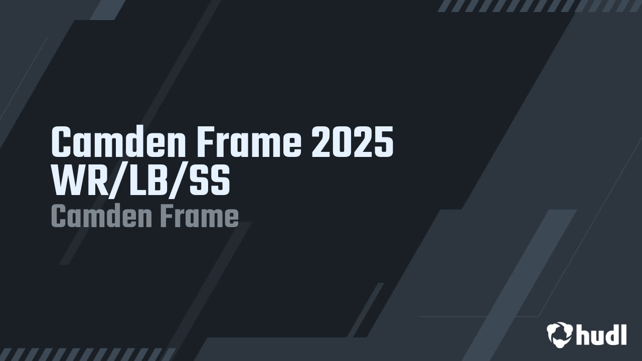 Camden Frame 2025 WR/LB/SS - Camden Frame highlights - Hudl