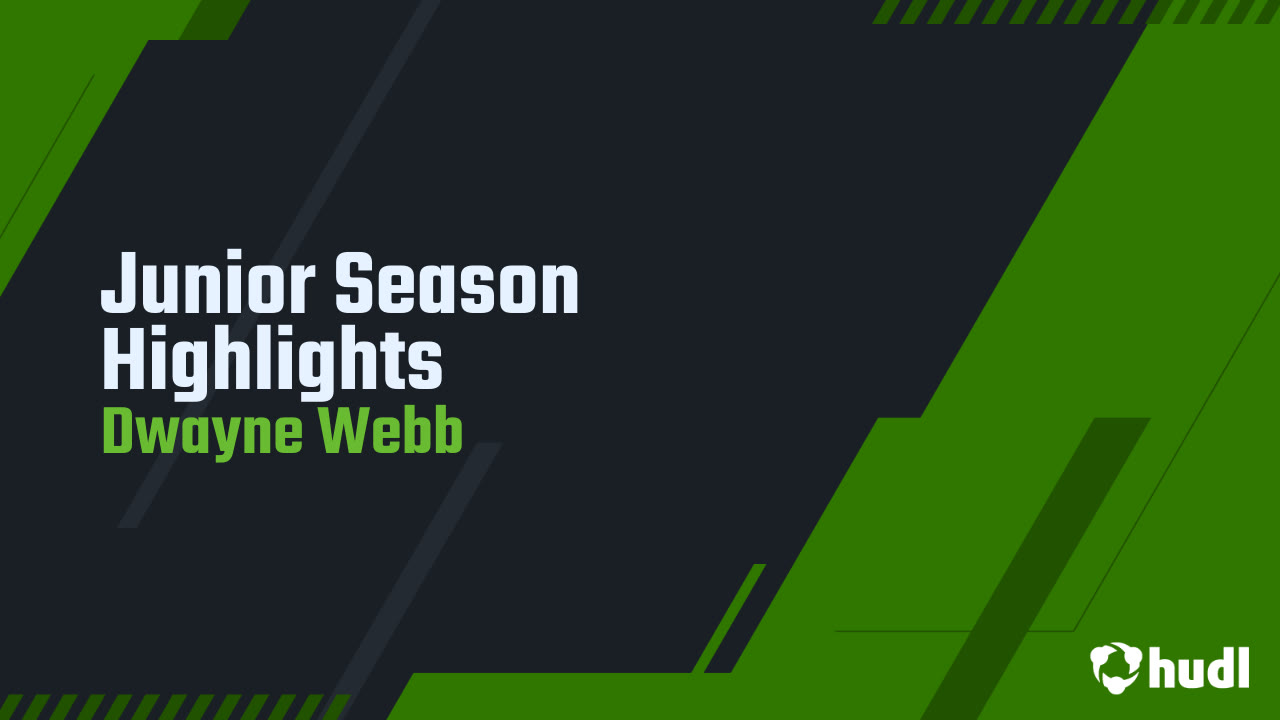Junior Season Highlights - Dwayne Webb highlights - Hudl