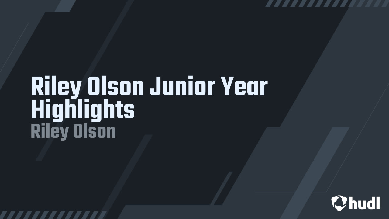 Riley Olson Junior Year Highlights - Riley Olson highlights - Hudl