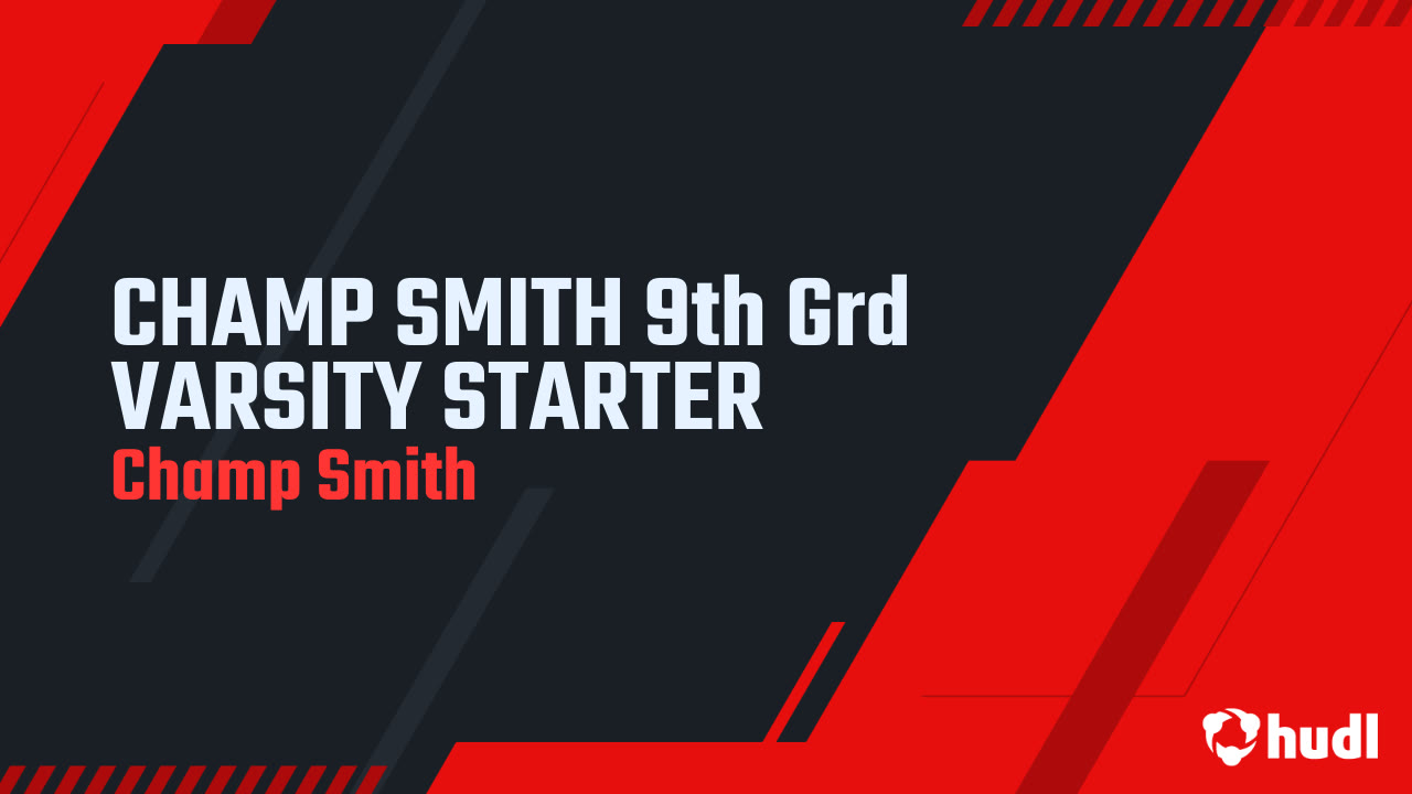 Champ Smith Freshman Season Highlights