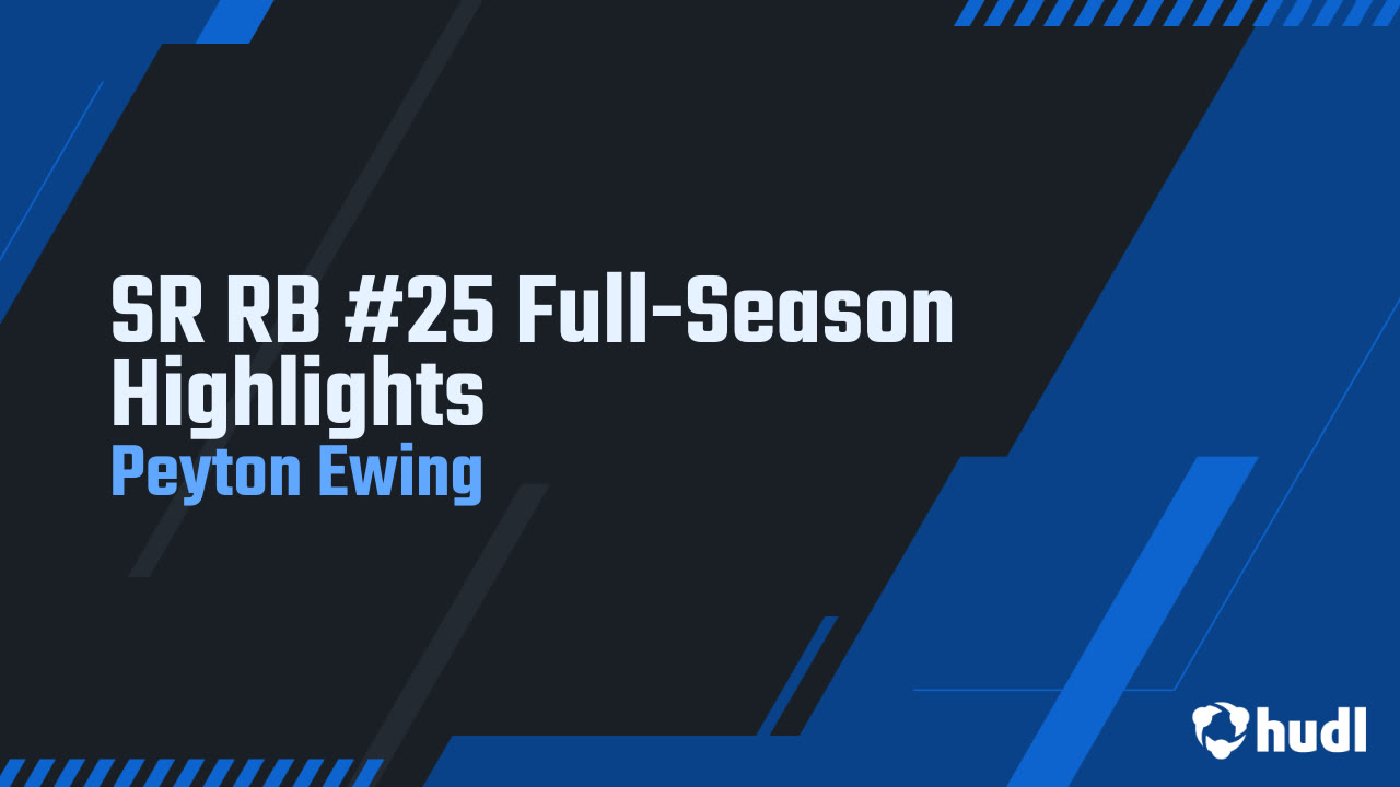 SR RB #25 Full-Season Highlights - Peyton Ewing highlights - Hudl