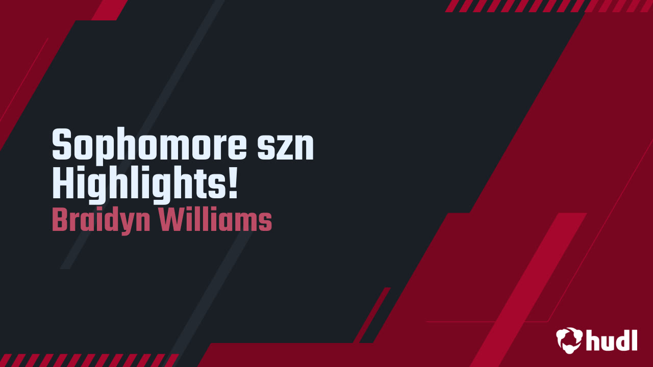 Braidyn Williams Sophomore Highlights